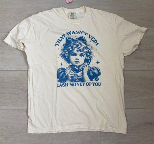 That Wasn't Very Cash Money of You Vintage Graphic T-Shirt