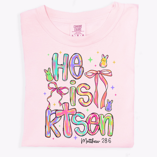 He Is Risen Easter Tee – Matthew 28:6